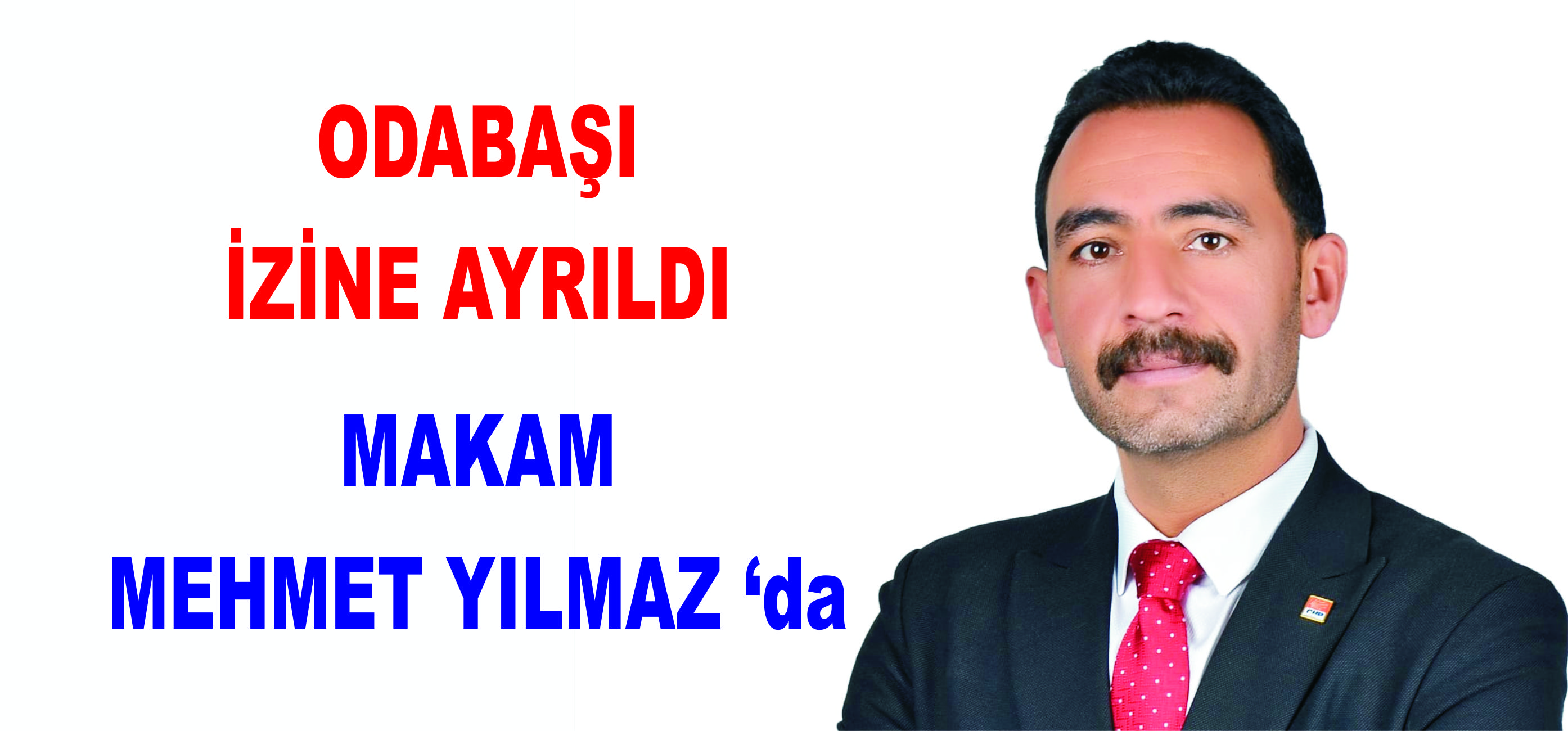 ODABAŞI İZİNE AYRILDI