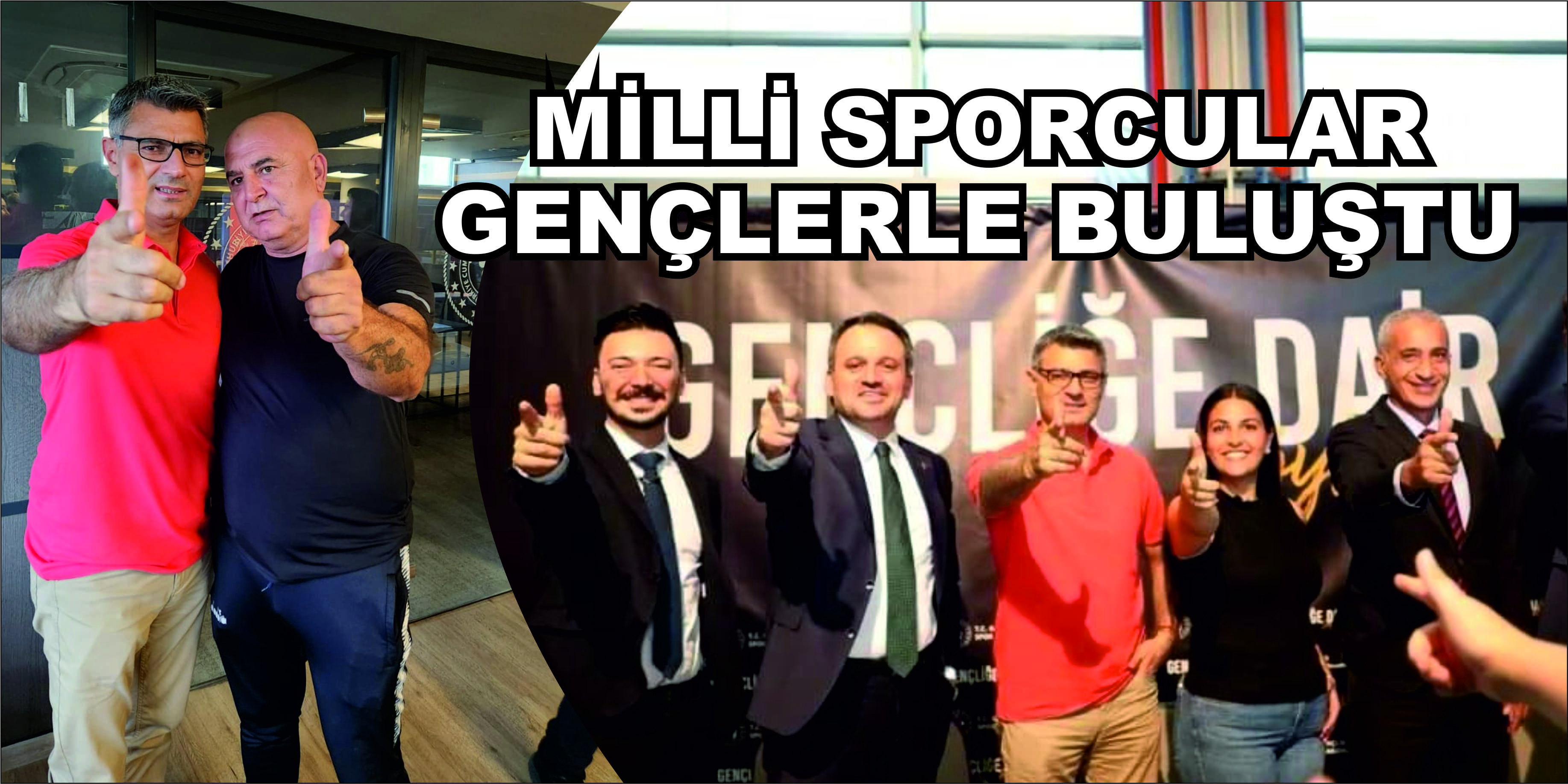 MİLLİ SPORCULAR  GENÇLERLE BULUŞTU