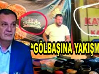 GÖLBAŞINA YAKIŞMADI