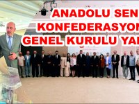 ANADOLU SEN KONFEDERASYONU  GENEL KURULU YAPILDI.