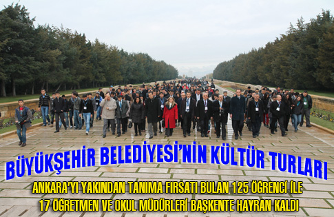 BÜYÜKŞEHİR BELEDİYESİ’NİN KÜLTÜR TURLARI