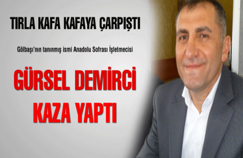 Gürsel Demirci kaza yaptı