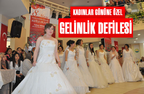 Kadınlar gününde gelinlik defilesi...