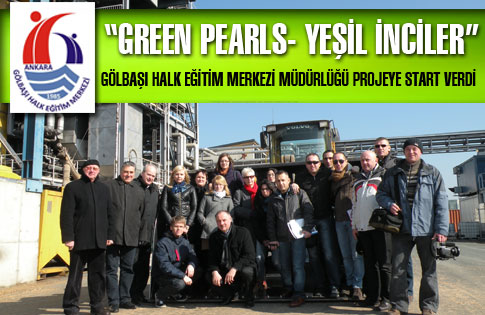 “Green Pearls-Yeşil İnciler” Projesi Start aldı