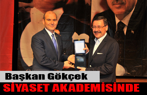 BAŞKAN GÖKÇEK, AK PARTİ SİYASET AKADEMİSİNDE