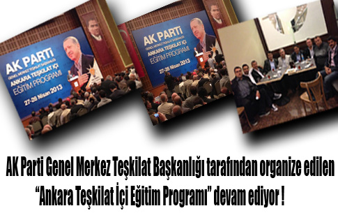 “Ankara Teşkilat İçi Eğitim Programı” Kızılcahamamda Devam Ediyor