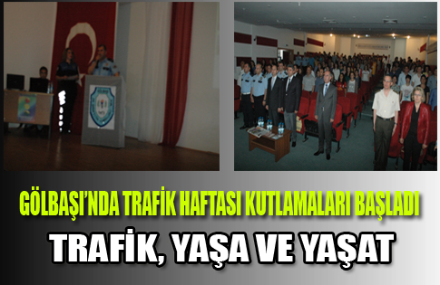 TRAFİK HAFTASI KUTLAMALARI BAŞLADI