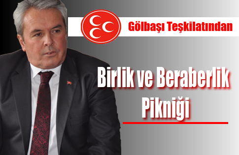 MHP Gölbaşı’ndan  birlik ve dayanışma pikniği