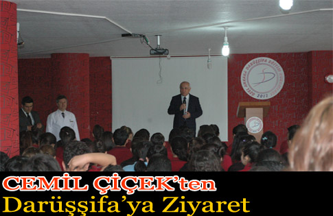 Cemil Çiçekten Darüşşifaya Ziyaret