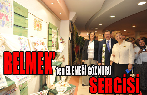 BELMEK’TEN EL EMEĞİ GÖZ NURU SERGİSİ