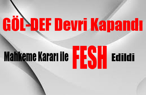 Göl-Def Fesh Edildi