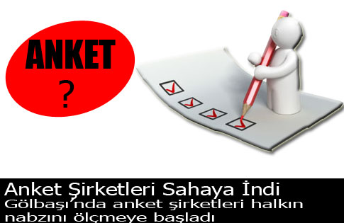 Anket Şirketleri Sahaya İndi !