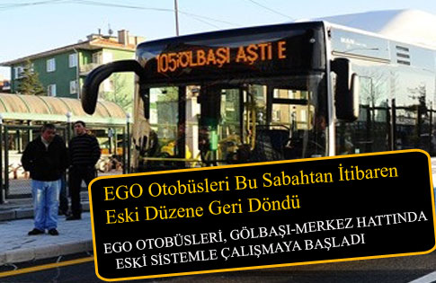 GÖLBAŞI HATTINDA ESKİ DÜZENE GEÇİLDİ