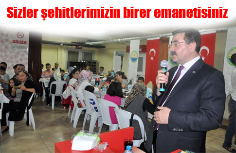 Sizler şehitlerimizin  birer emanetisiniz