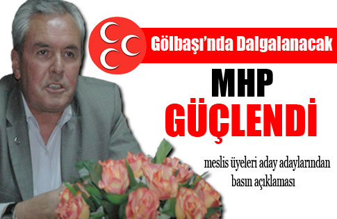 MHP ŞİMDİ DAHA GÜÇLÜ !