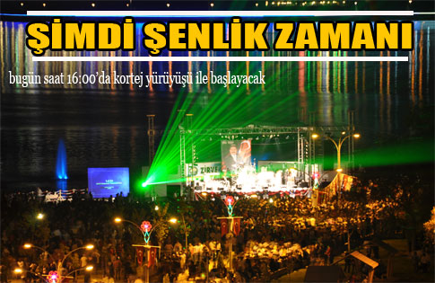 Şimdi şenlik zamanı