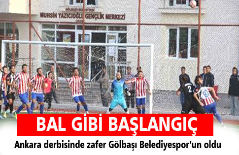 Gölbaşı Belediyespordan Bal Gibi Başlangıç