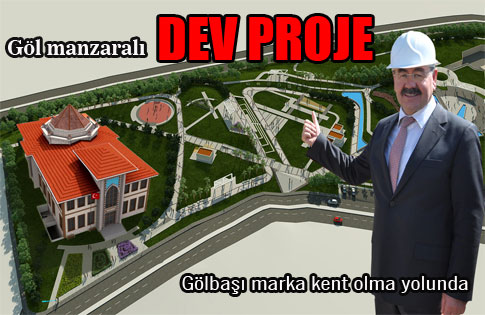 Gölbaşı’na marka proje