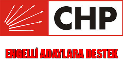 CHPDEN ENGELLİ ADAYLARA DESTEK