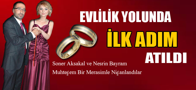 Evliliğe İlk Adım Atıldı