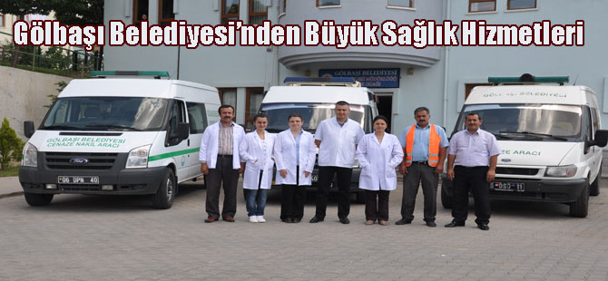 Gölbaşı Belediyesi’nden  büyük sağlık hizmetleri