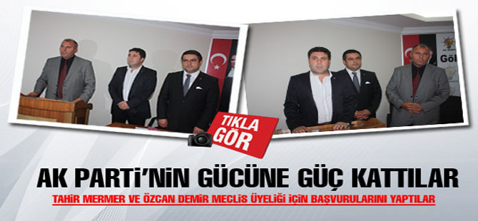 Ak Parti'nin gücüne güç kattılar