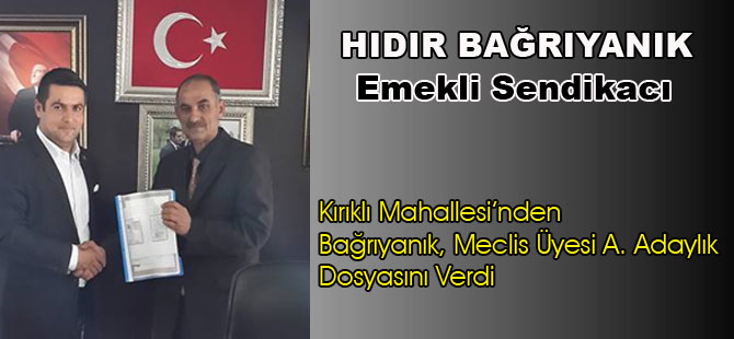 Bağrıyanık Dosyasını Verdi.