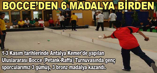 BOCCE’DEN 6 MADALYA BİRDEN