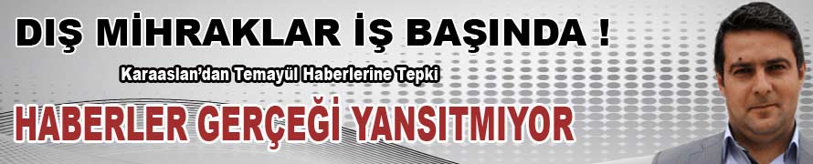 Karaaslan'dan temayül haberlerine tepki