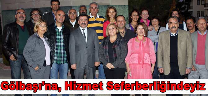 “Gölbaşı’na hizmet  seferberliğindeyiz”