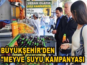 BÜYÜKŞEHİR'DEN "MEYVE SUYU KAMPANYASI