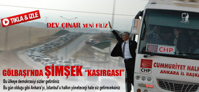 ERCAN ŞİMŞEK GÖLBAŞI'NDA KASIRGA ETKİSİ YARATTI !