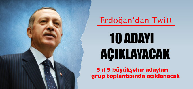 AK Parti'de 10 başkan adayı belli oldu