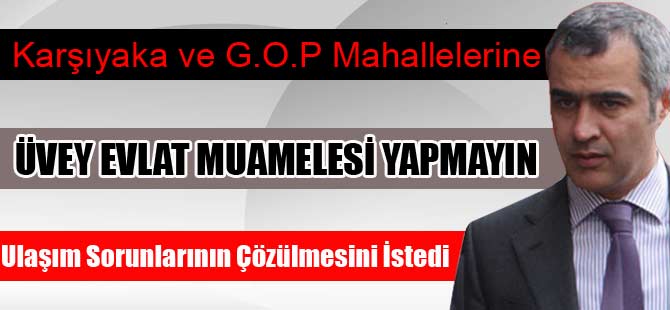 ÜVEY EVLAT MUAMELESİ YAPMAYIN