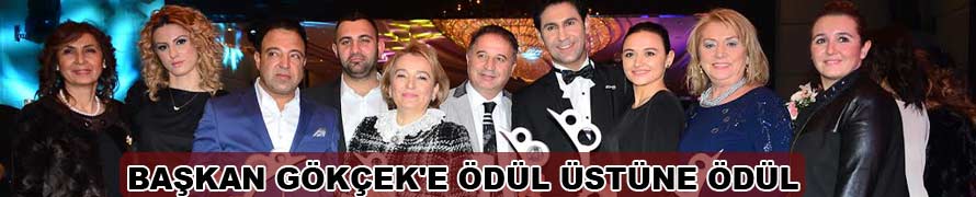 BAŞKAN GÖKÇEK'E ÖDÜL ÜSTÜNE ÖDÜL