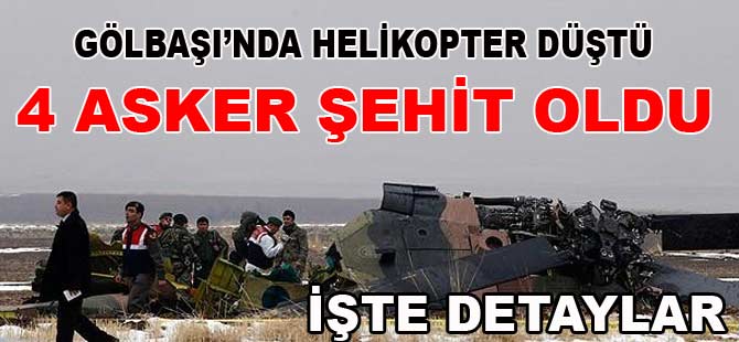 GÖLBAŞINDA HELİKOPTER DÜŞTÜ