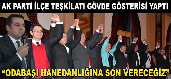 Odabaşı Hanedanlığına Son Vereceğiz