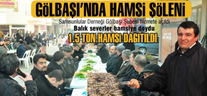 SANMSUNLULARDAN TONLARCA HAMSİLİ AÇILIŞ