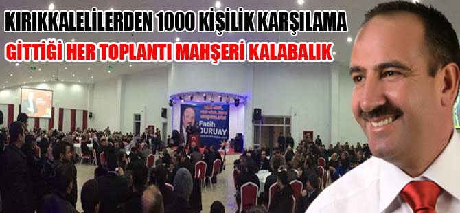 Gittiği Her Toplantı Mahşeri Kalabalık