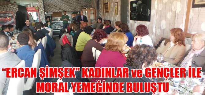 KADINLARA VE GENÇLERE MORAL YEMEĞİ