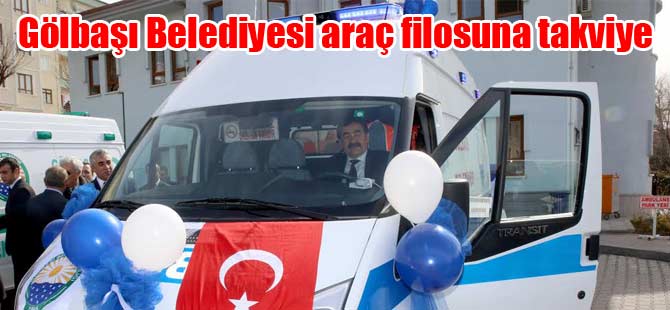 Gölbaşı Belediyesi araç filosuna takviye