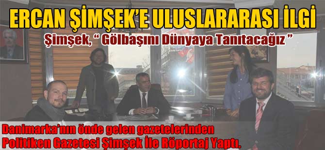 ŞİMŞEK'E ULUSLARARASI İLGİ