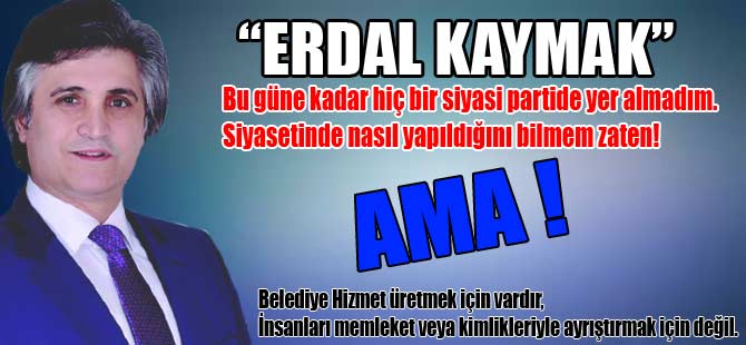 ERDAL KAYMAK BİR KONUŞTU PİR KONUŞTU