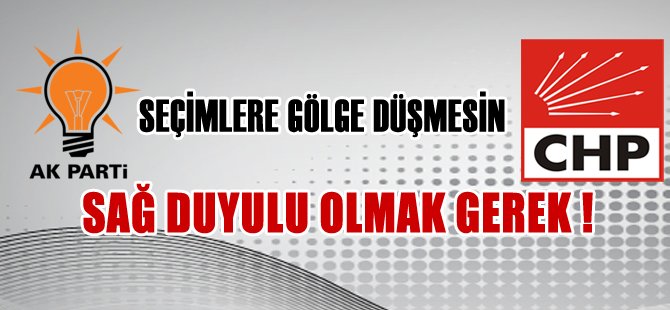 SAĞ DUYULU OLMAK GEREK