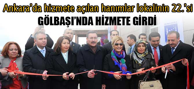 KADINLAR LOKALİ HİZMETE GİRDİ