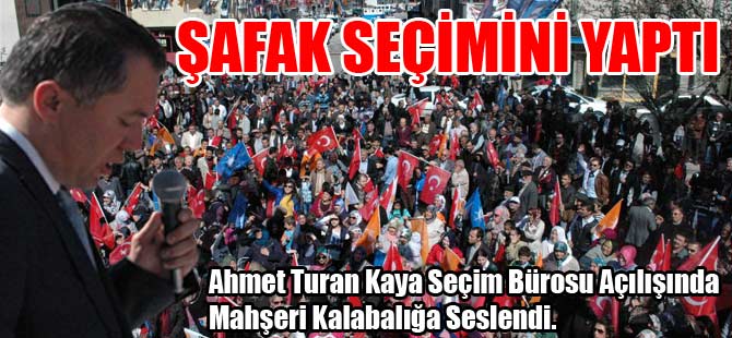 ŞAFAK SEÇİMİNİ YAPTI