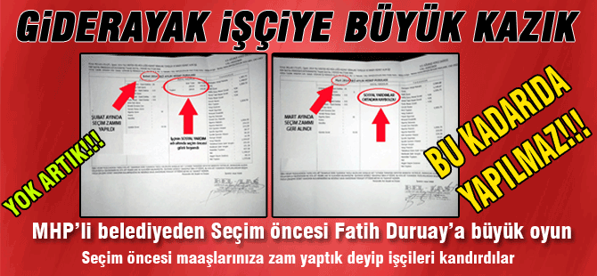 GİDER AYAK İŞÇİYE BÜYÜK KAZIK