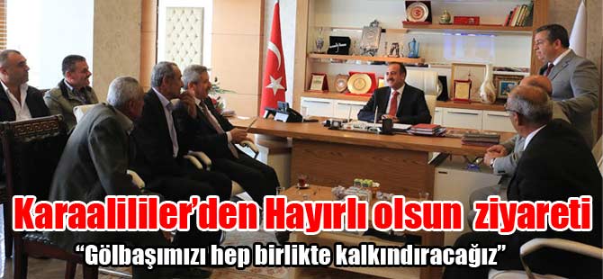 KARAALİLİLERDEN BAŞKAN DURUAY'A ZİYARET