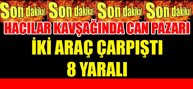 HACIALR KAVŞAĞINDA CAN PAZARI