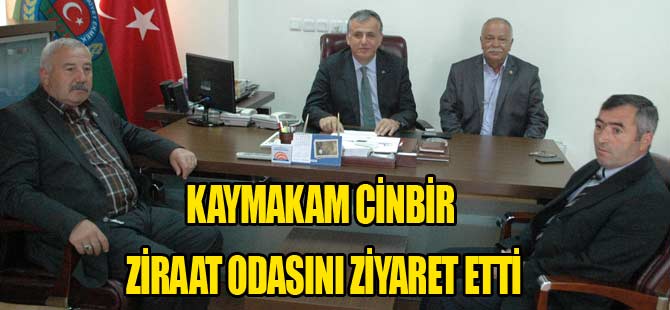 Cinbir Ziraat Odasını Ziyaret Etti.